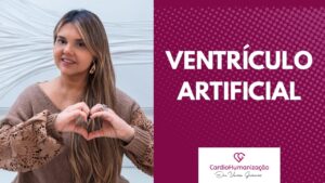 Dra. Vanessa Guimarães explica o ventrículo artificial em crianças